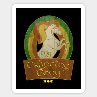 My Prancing Pony: Fellowship is Magic Sticker